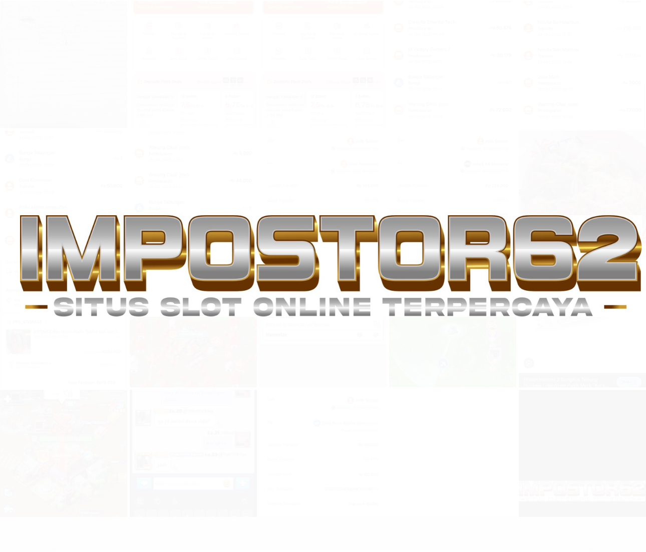 IMPOSTOR62  Bonus New Member 100% Di Awal & Bonus 25+25 TO X3